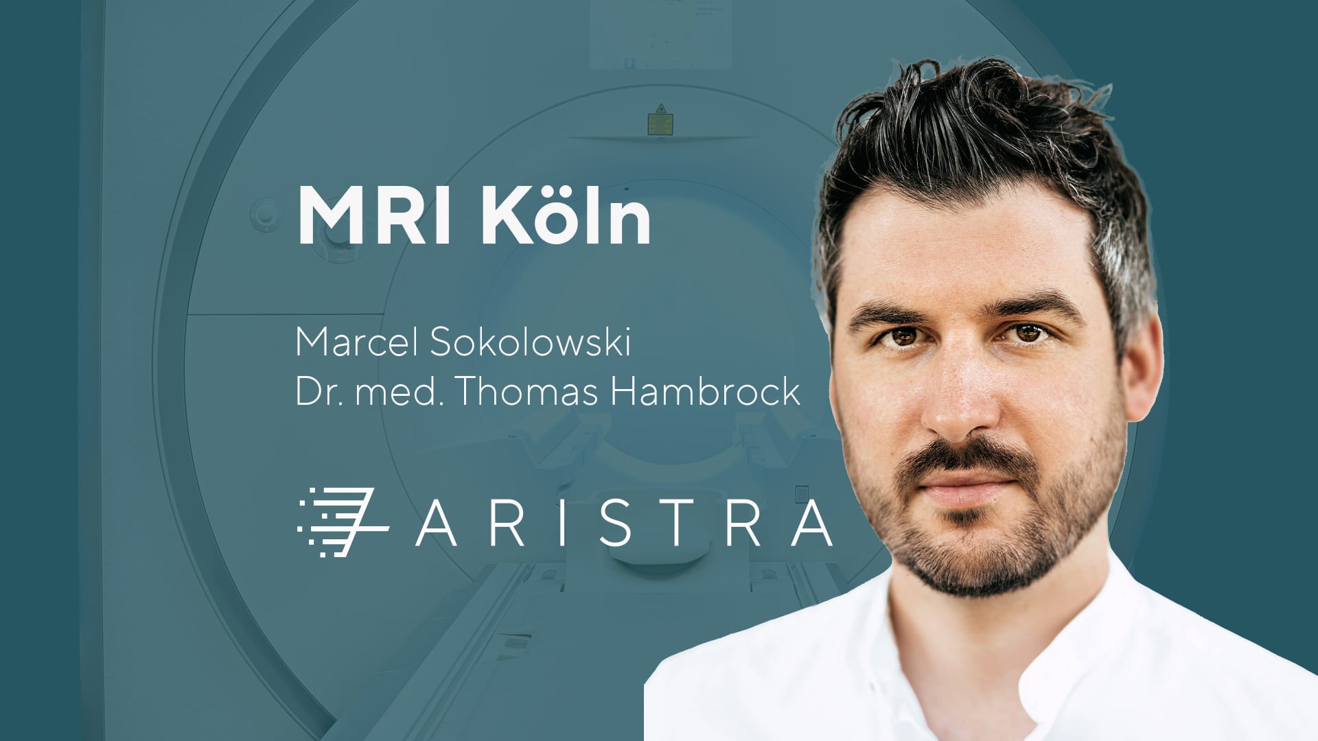 ARISTRA MRI Köln, Radiologe Marcel Sokolowski