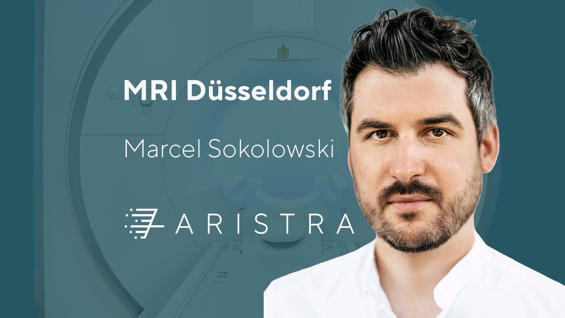 ARISTRA MRI Düsseldorf – Privatpraxis Marcel Sokolowski